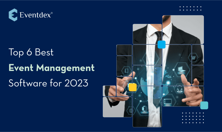 Top 6 Best Event Management Software for 2024 - (Updated)